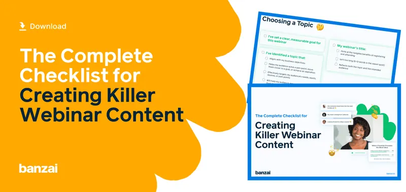 The complete checklist for creating killer webinar content